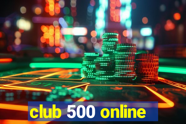 club 500 online